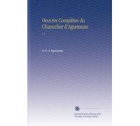 Oeuvres Complètes du Chancelier d'Aguesseau: V.4