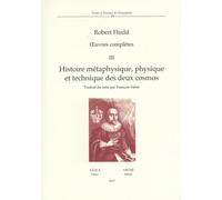 Oeuvres complètes. Histoire métaphysique, physique et technique des deux cosmos (Vol. 3): Volume 3, Histoire métaphysique, physique et technique des deux cosmos (Textes et travaux de Chrysopoeia)