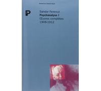 Oeuvres complètes Psychanalyse: Tome 1, 1908-1912