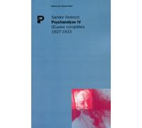 Oeuvres complètes Psychanalyse: Tome 4, 1927-1933