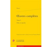 Oeuvres complètes: Tome 1, Odes et Epodes