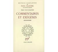 Oeuvres Completes. Tome 25: Commentaires et exégèses, VII