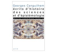 Oeuvres complètes: Tome 3, Ecrits d'histoire des sciences et d'épistémologie (Bibliotheque Des Textes Philosophiques)