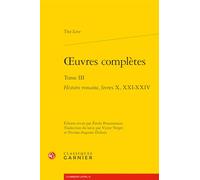 Oeuvres complètes: Tome 3, Histoire romaine, livres X, XXI-XXIV