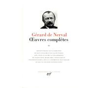 OEUVRES COMPLETES.: Tome 3, Lorely, La Bohême galante, Les nuits d'octobre, Contes et facéties, Petits châteaux de Bohême, Les filles du feu, Pandora, ... Textes divers, Correspondance 1852-1855