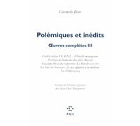 Oeuvres complètes: Tome 3, Polémiques et inédits