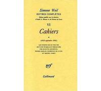 Oeuvres complètes: Tome 6, Volume 1, Cahiers (1933-septembre 1941)