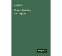Oeuvres Completes: Tome Cinquieme