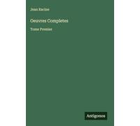 Oeuvres Completes: Tome Premier