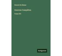 Oeuvres Complètes: Tome XVI