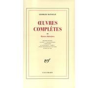Oeuvres complètes: Volume 3, Oeuvres littéraires