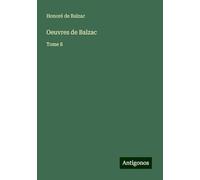 Oeuvres de Balzac: Tome 8