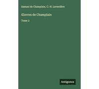 OEuvres de Champlain: Tome 2