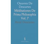 Oeuvres De Descartes: Méditationes De Prima Philosophia