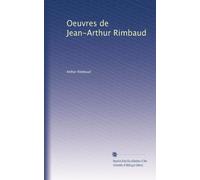 Oeuvres de Jean-Arthur Rimbaud