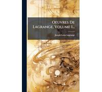 Oeuvres De Lagrange, Volume 1...