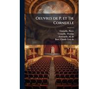 Oeuvres de P. et Th. Corneille
