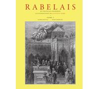 Oeuvres de Rabelais - Tome 1: En Français moderne - Illustré par Gustave Doré (Oeuvres de Rabelais en Français moderne)