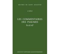 Oeuvres de Saint Augustain: Les commentaires des psaumes Ps 61-67