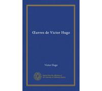 OEuvres de Victor Hugo