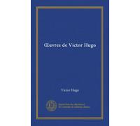 OEuvres de Victor Hugo