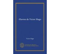 OEuvres de Victor Hugo