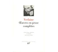 Œuvres en prose complètes: 239 (Bibliothaeque de la Plbeiade)