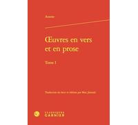 oeuvres en vers et en prose: Tome I