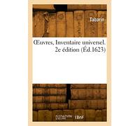 OEuvres, Inventaire universel. 2e édition