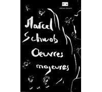 Oeuvres majeures: Le roi au masque d'or, Vies Imaginaires, Le Livre de Monelle