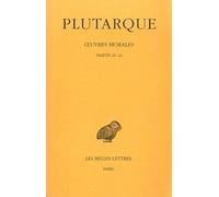 Oeuvres morales: Tome 5, 1 partie, Traité 20-22: 338 (Collection Des Universites De France Serie Grecque)