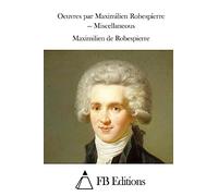 Oeuvres par Maximilien Robespierre - Miscellaneous