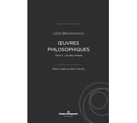 Oeuvres philosophiques de Léon Brunschvicg: Tome 2, Les deux thèses