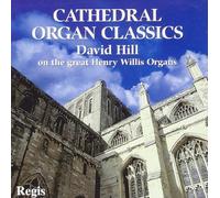 Oeuvres pour Grand Orgue. David Hill.
