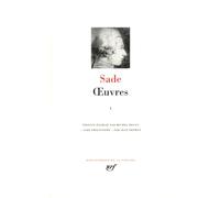 Œuvres (Tome 1): Tome 1, Dialogue entre un prêtre et un moribond, Les cent vingt journées de Sodome ou l'école du libertinage, Aline et Valcour ou le roman philosophique