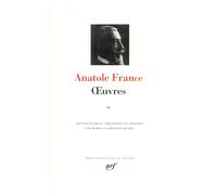 Œuvres (Tome 3): Tome 3, L'anneau d'améthyste, M. Bergeret à Paris, Pierre Nozière, Sous l'invocation de Clio, Crainquebille, Putois, Riquet et ... récits profitables, Sur la pierre blanche
