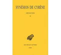 Oeuvres: Tome 6, Opuscules 3: 466 (Collection Des Universites De France)