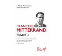 Oeuvres I - les prisonniers de guerre devant la politique ; aux frontieres de l'union française ; p: Les Prisonniers de guerre devant la politique ; ... ; La Chine au défi: 1 (Le goût des idées)