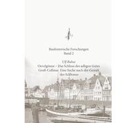 Oevelgönne - Das Schloss des adligen Gutes Groß-Collmar: Eine Suche nach der Gestalt des Schlosses: 2