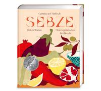Özlem Warr Sebze - Gemüse auf Türkisch: Mein vegetarisches Koch (Tapa dura)