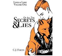 Of All The Secrets & Lies (Lines & Lore)