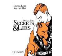 Of All The Secrets & Lies (Lines & Lore)