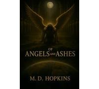 Of Angels and Ashes (The Saga of Light and Ruin)