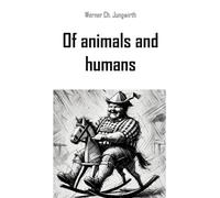 Of animals and humans