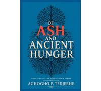 OF ASH AND ANCIENT HUNGER (The Ashen Crown)