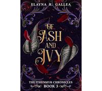 Of Ash and Ivy (The Ithenmyr Chronicles #3)
