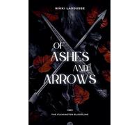 Of Ashes and Arrows: 3 (The Flemington Bloodline)