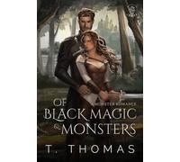 Of Black Magic and Monsters: A Monster Romance (Of Fates and Curses)
