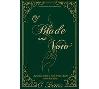 Of Blade and Vow: The Haunted Healer Book One