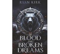 Of Blood and Broken Dreams (Legends of Eryndoril)